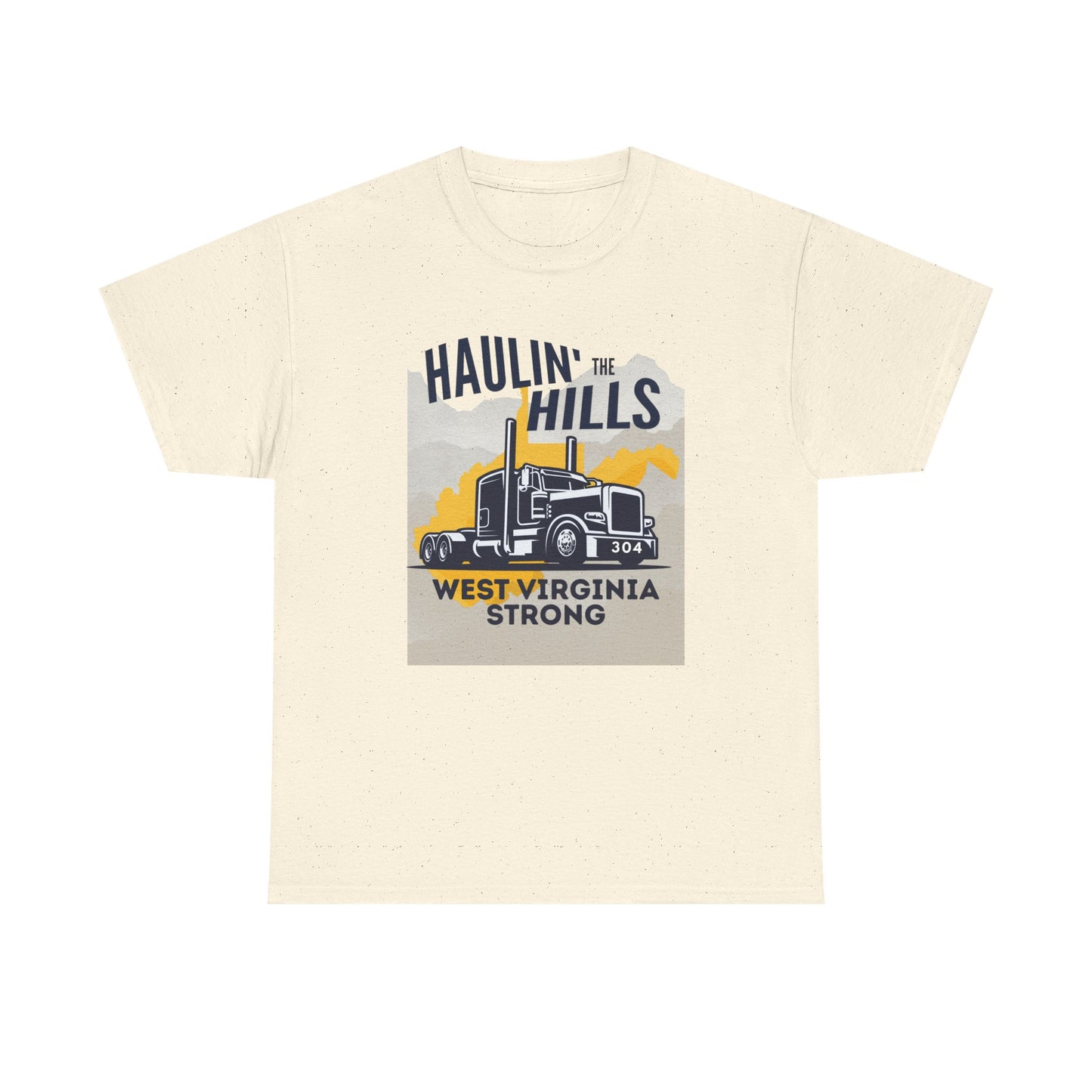 Haulin' the Hills West Virginia T-Shirt