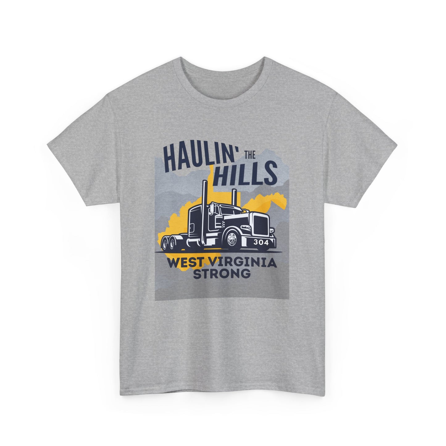 Haulin' the Hills West Virginia T-Shirt