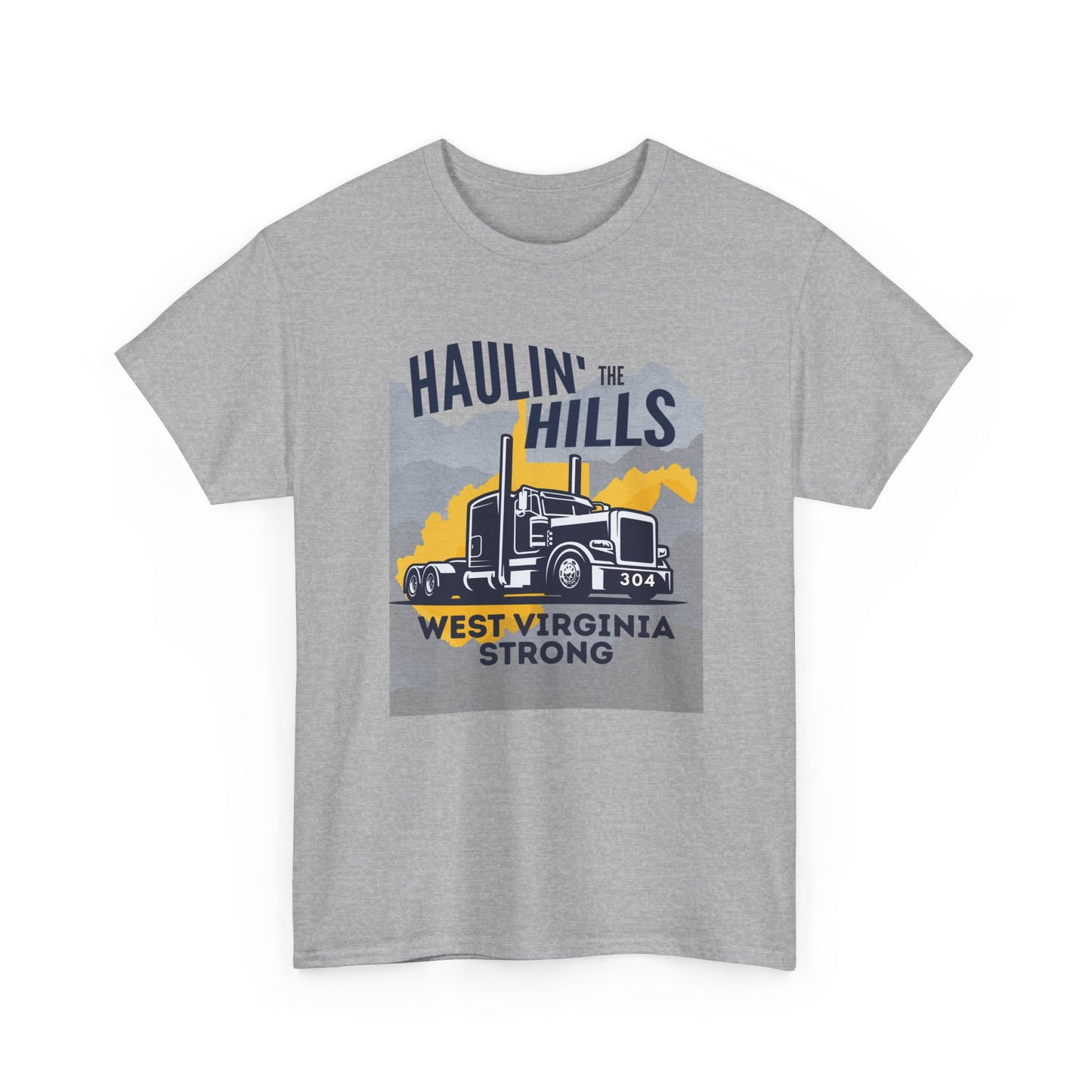 Haulin' the Hills West Virginia T-Shirt