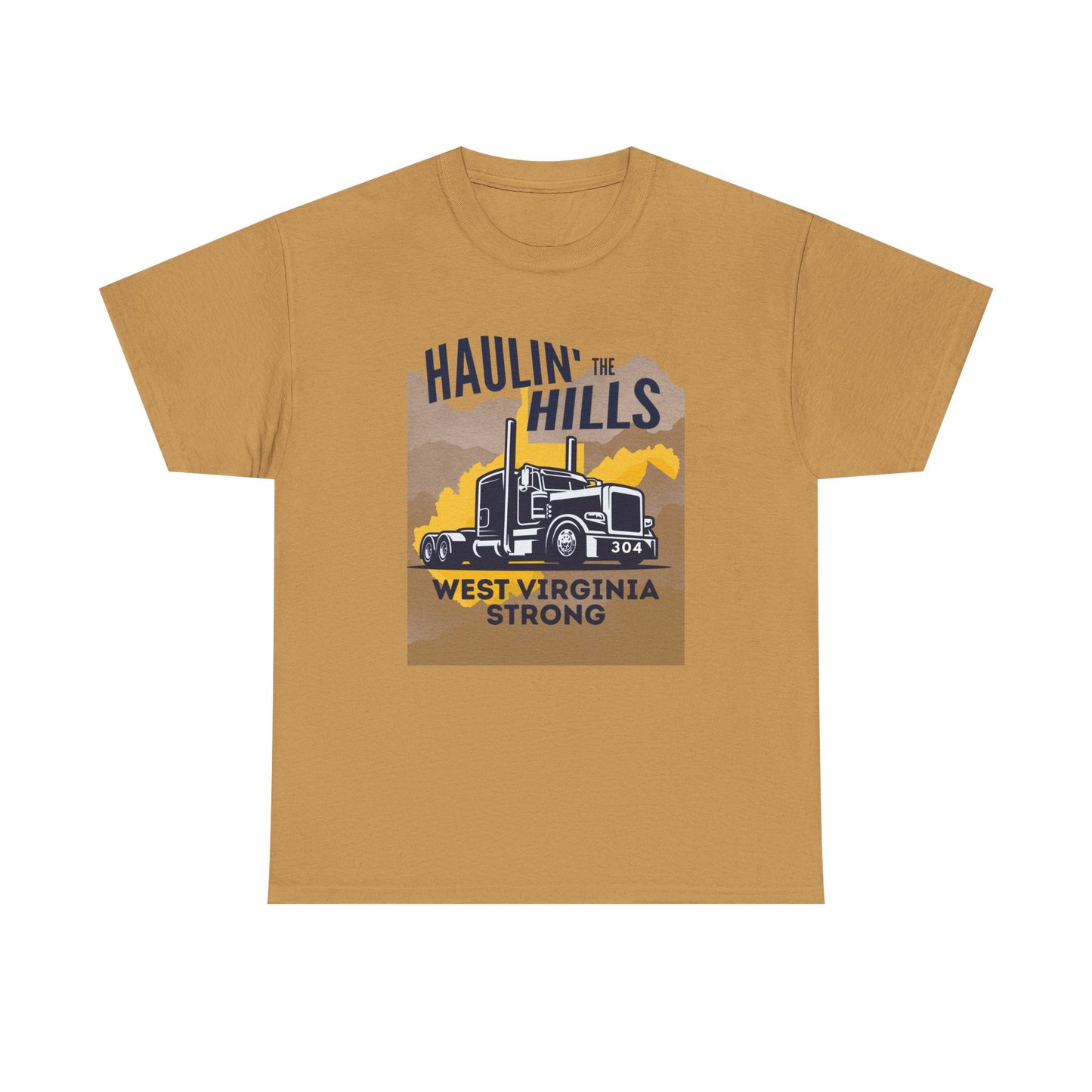 Haulin' the Hills West Virginia T-Shirt