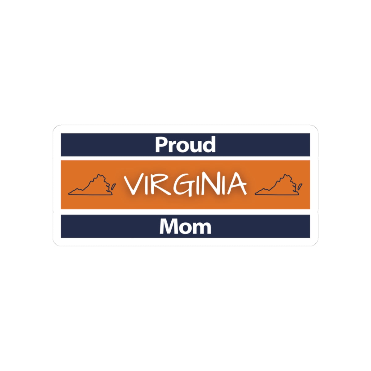 Proud Virginia Mom